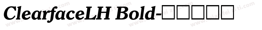ClearfaceLH Bold字体转换